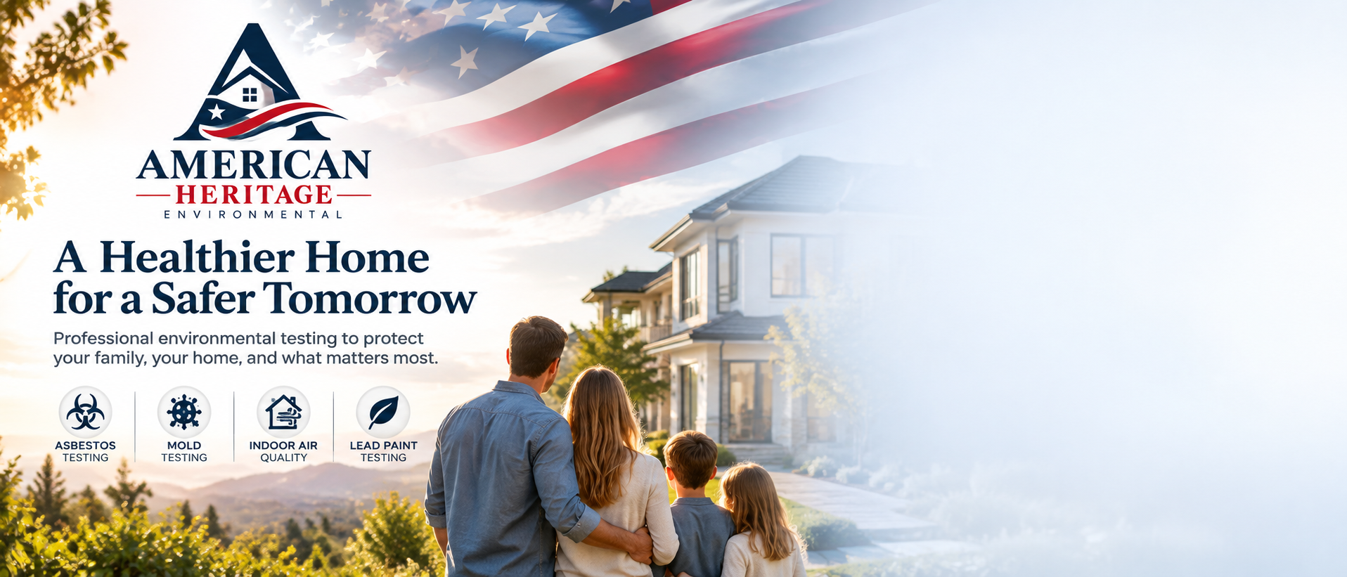 American Heritage Environmental — a family looking at their California home under the American flag